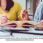 Important Considerations When Writing a High Quality Assignment