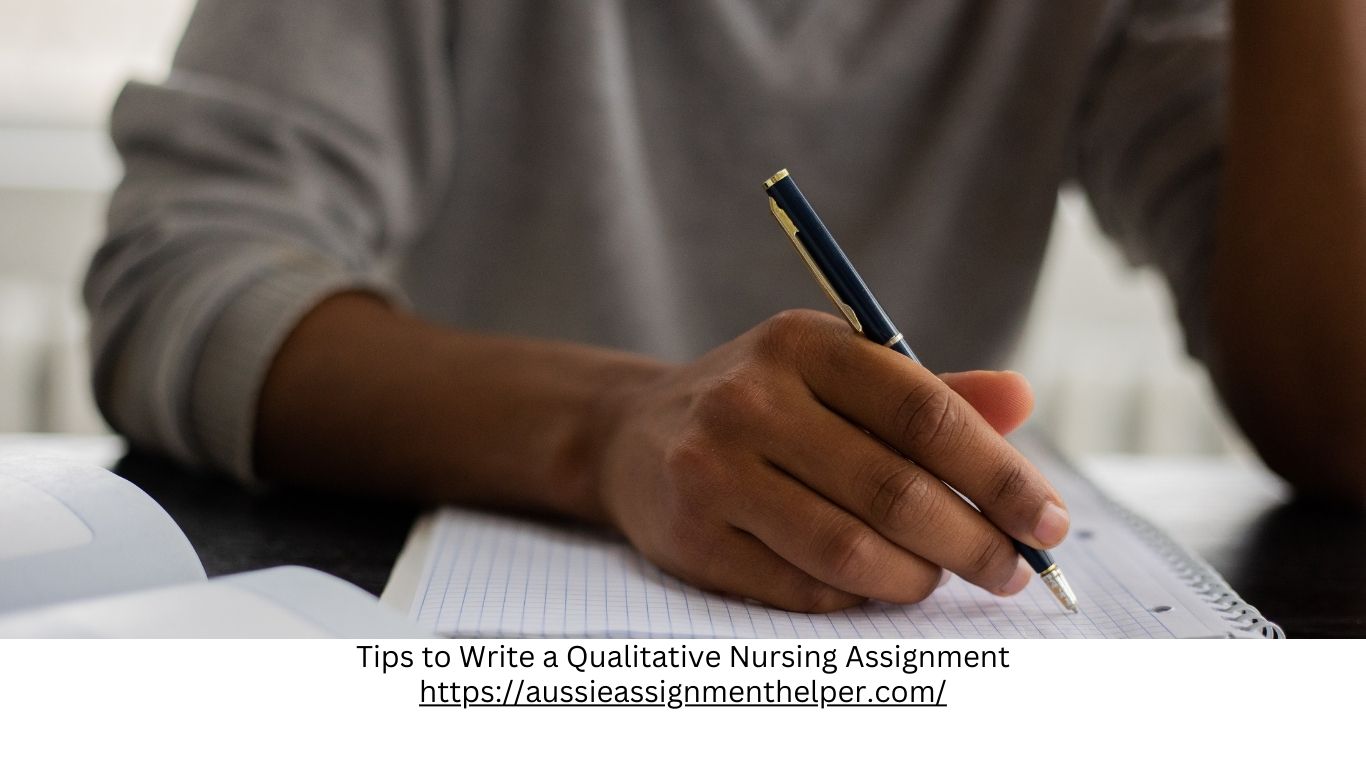 Tips to Write a Qualitative Nursing Assignment